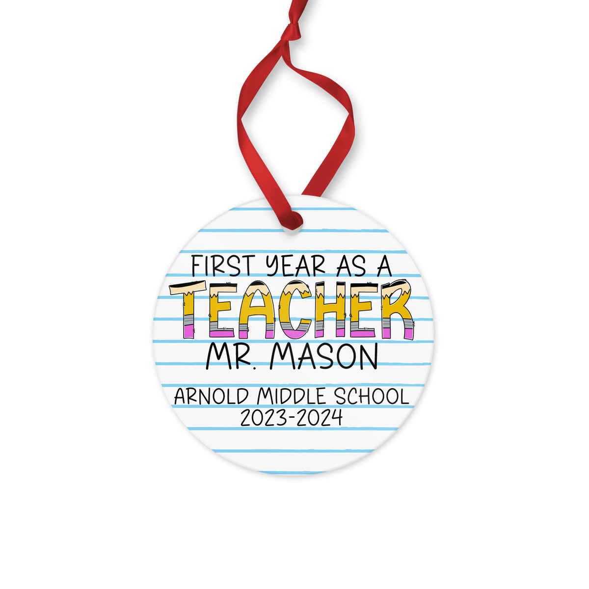First Year Teacher Ornament, Personalized with Name, School & Year, Metal Christmas Ornament, 3.5" Round
