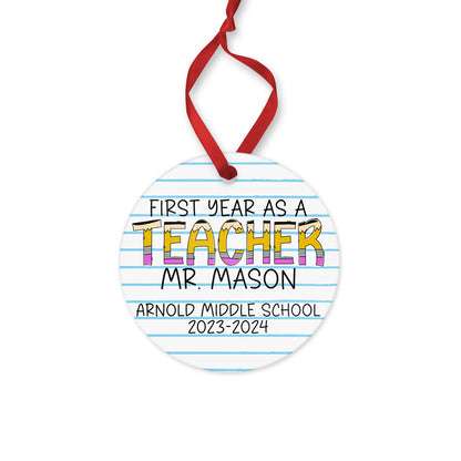 First Year Teacher Ornament, Personalized with Name, School & Year, Metal Christmas Ornament, 3.5" Round